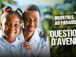 Meurtres au paradis - Question d'avenir